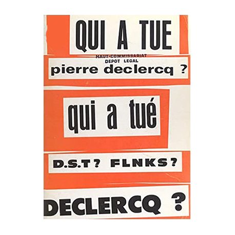 Qui a tué Pierre Declercq ? D.S.T. ? FLNKS ?
