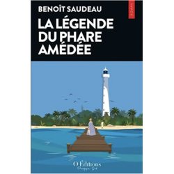 La Légende du phare Amédée (à paraître)