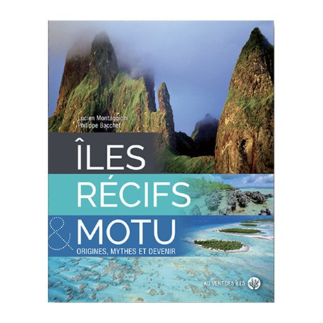 Îles, récifs et motu