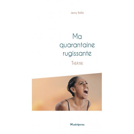 Ma quarantaine rugissante
