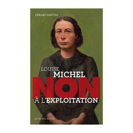 Louise Michel. NON à l'exploitation