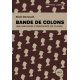 Bande de colons