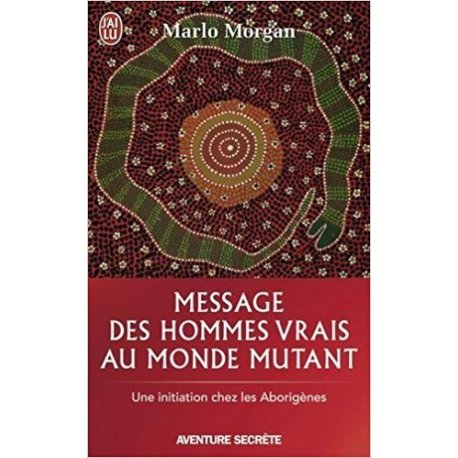 Message des hommes vrais au monde mutant