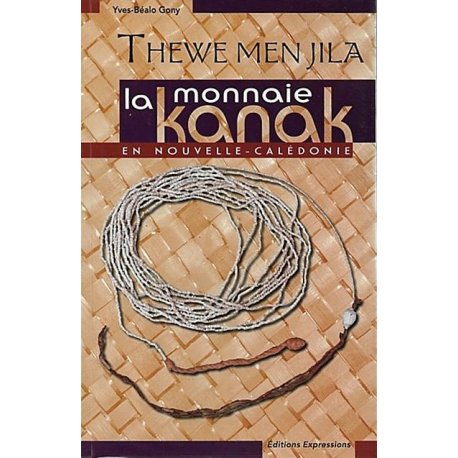 La monnaie kanak (occasion)