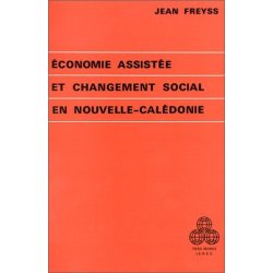 Économie assistée et changement social en Nouvelle-Calédonie