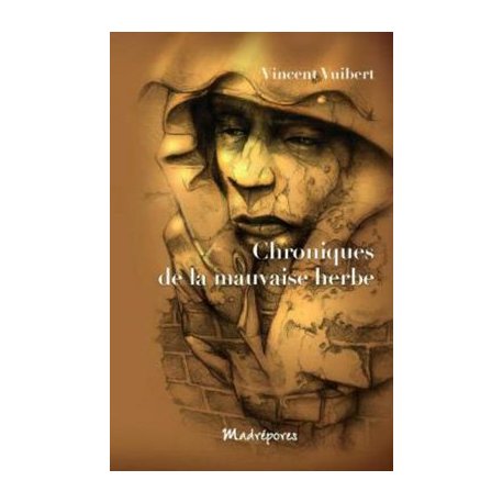 Chroniques de la mauvaise herbe