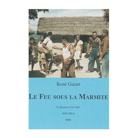 Le feu sous la marmite (épuisé)