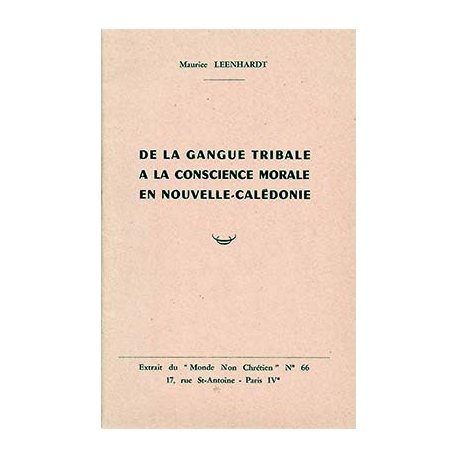De la gangue tribale à la conscience morale en Nouvelle-Calédonie