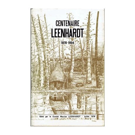 Commémoration du Centenaire Maurice Leenhardt 1878-1954