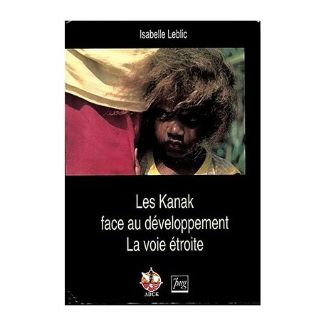 Les Kanak face au développement (occasion)