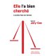 Elle l'a bien cherché