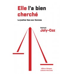 Elle l'a bien cherché