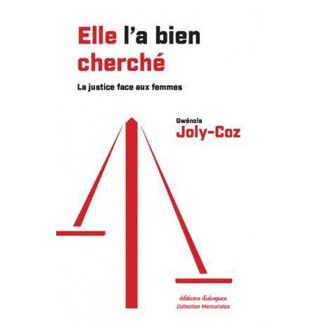 Elle l'a bien cherché
