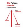 Elle l'a bien cherché