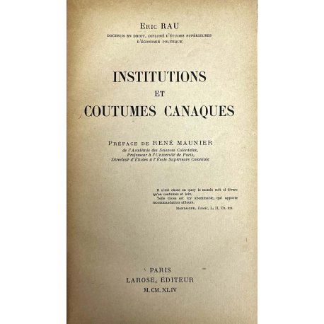 Institutions et coutumes canaques (édtiion de 1944)