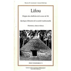 Lifou, origine des chefferies de la zone de Wé