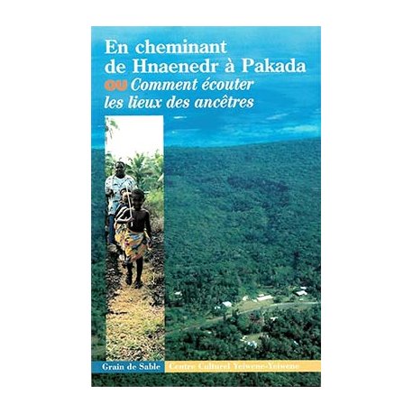 En cheminant de Hnaenedr à Pakada (occasion)