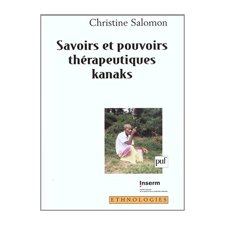 Savoirs pouvoirs thérapeutiques kanaks (occasion)