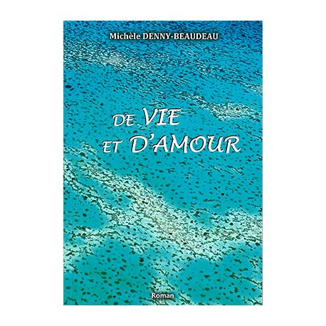 De vie et d'amour