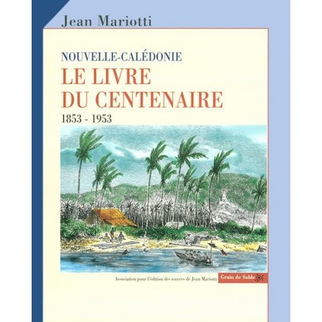 Le livre du centenaire 1853-1953