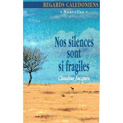 Nos silences sont si fragiles (occasion)