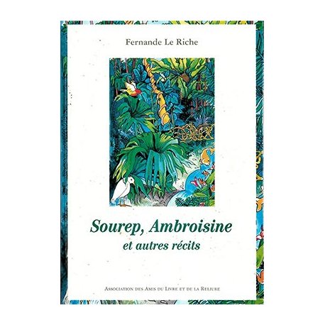 Sourep, Ambroisine et autres récits