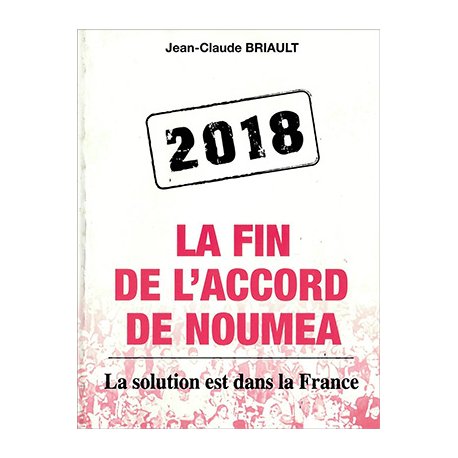 2018 La fin de l'accord de Nouméa