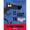 Le Loup en slip - Tome 1