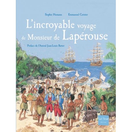 L'Incroyable voyage de Monsieur de Lapérouse