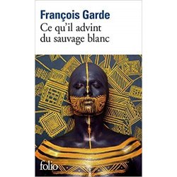 Ce qu'il advint du sauvage blanc