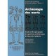 Archéologie des morts (Les cahiers de l'archéologie n° 11)