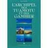 L'archipel des Tuamotu et des Gambier