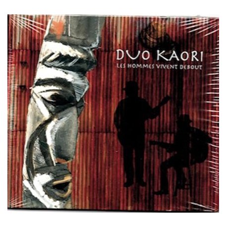 KAORI - Les Hommes vivent debout