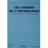 Les cahiers de l'archéologie en NC tome 1