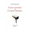 Casse-calebasses. Calabash breakers