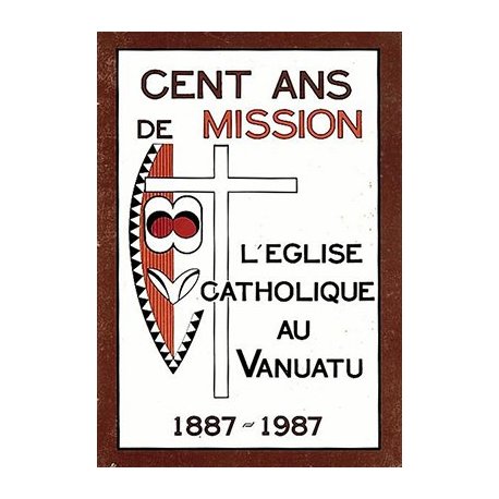 Cent ans de mission au Vanuatu