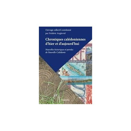 Chroniques calédoniennes d'hier et d'aujourd'hui