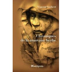 Chroniques de la mauvaise herbe