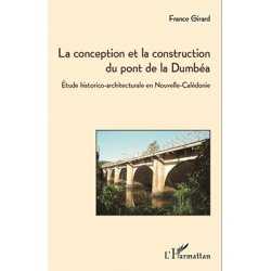 Conception et contruction du pont de la Dumbéa