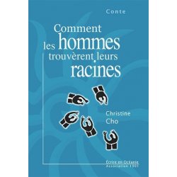 Comment les hommes trouvèrent leurs racines