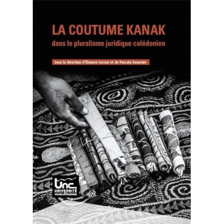 La coutume kanak dans le pluralisme juridique calédonien