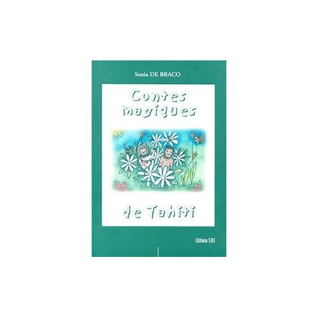 Contes magiques de Tahiti