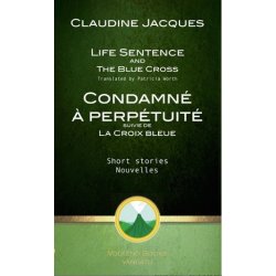 Condamné à perpétuité suivie de La croix bleue / Life Sentence and Th