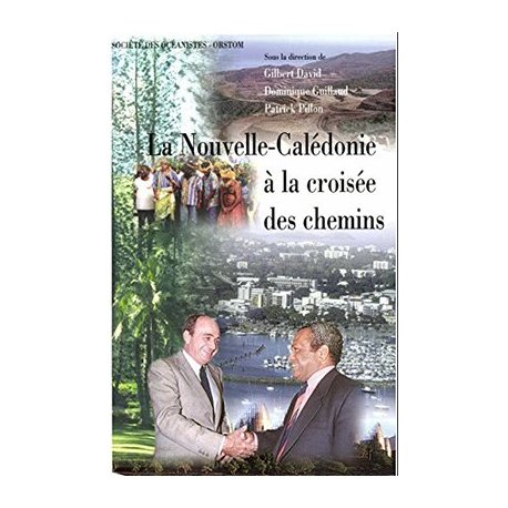 La Nouvelle-Calédonie à la croisée des chemins