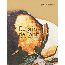 Cuisine de Tahiti d'hier et d'aujourd'hui
