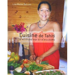 Cuisine de Tahiti, d'aujourd'hui et d'ailleurs