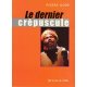 Le dernier crépuscule