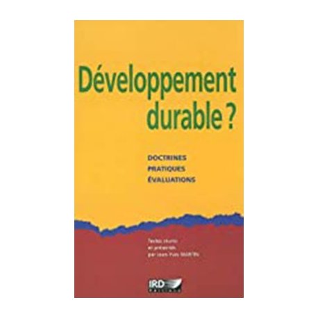 Développement durable ? Doctrine, Pratiques, Evaluation