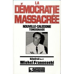 La démocratie massacrée (occasion)