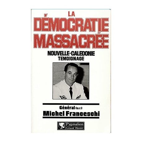 La démocratie massacrée (occasion)
